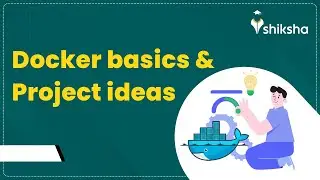 Top Docker project ideas for beginners | Installing Docker | Docker tutorial | Naukri Learning