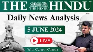 The Hindu Daily News Analysis | 5 June 2024 | Current Affairs Today | Unacademy UPSC