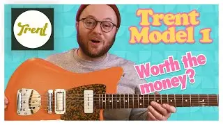 Trent Guitars Model 1 Unbox, Review & Comparison to Fender & Gibson