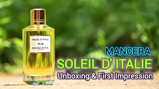 I Finally Got Soleil D' Italie by Mancera - Yay or Nay!?