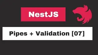 NestJs - Pipes & Validation [07]