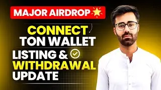 How To Connect TON Wallet With Major Airdrop || Major Listing Confirm On Bitget Exchange