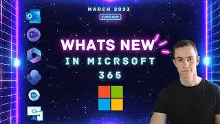 Whats new in Microsoft 365 | March 2023