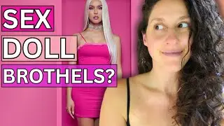 SEX DOLL BROTHELS 🤨