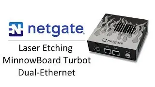 Laser Etching Flames on the MinnowBoard Turbot Dual-Ethernet