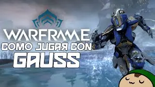 [Warframe] Cómo Jugar con Gauss: La Velocidad hecha Warframe