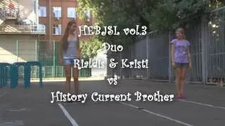 HEBJSL vol.3 | Ri@ldis & Kristy vs History Current Brother | 1/16 final