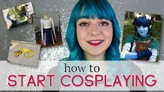 How to Make Your First Cosplay