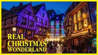 REAL Fairytale World COLMAR - Incredible Christmas Market in France