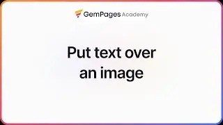 How to Put Text over an Image | GemPages 101 | GemPages