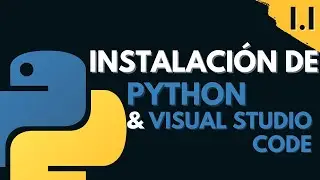 1.1 Instalación y Configuración de Python en Visual Studio Code | Programar desde cero en Python