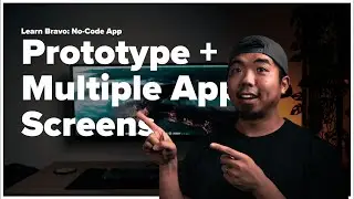 Learn Bravo - Bravo Prototype and Multiple App Screens