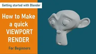 How to Make a Quick Viewport Render in Blender