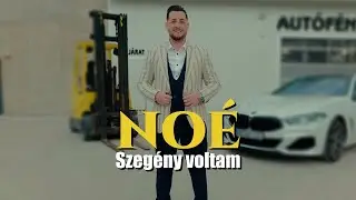 NOÉ - Szegény voltam (Hivatalos videoklip)