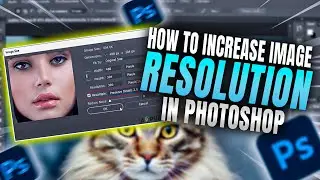 How To Increase Image Resolution In Photoshop