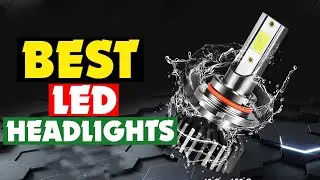 Top 10 Best LED Headlights in 2024