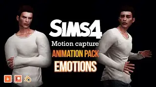 Animation pack EMOTIONS - Blender Machinima Sims 4 - motion capture