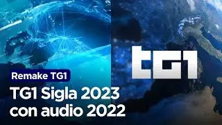 *REMAKE* TG1 - Sigla 2023 con audio 2022
