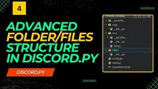 Creating a Folder & File Structure for Your Discord Bot in Discord.py