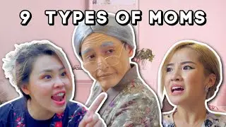 9 Types of Moms