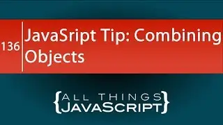 JavaScript Tip: Combining Objects