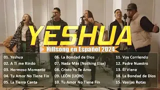 Quiero Conocer a Jesús ( Yeshua ) 🙌 Hillsong en Español Sus Mejores Canciones 🙌 #músicacristiana