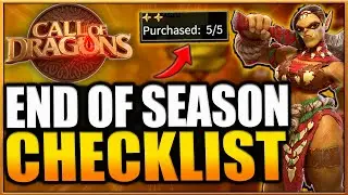 Call of Dragons END OF SEASON CHECKLIST (Don't Forget to do all this!!)