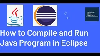 How to Compile and Run Java Program in Eclipse | Eclipse Clean and Build Process Explained