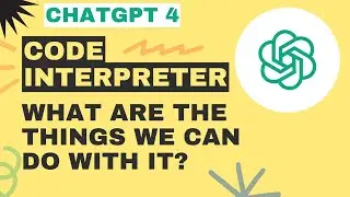 ChatGPT Code Interpreter  - Things we can do with it - Upload files