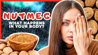 🚨The Reality of Nutmeg: Psychoactive with Hallucinogenic Properties 2024