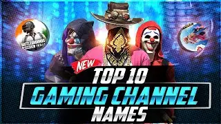 Top 10 Gaming Channel Names & Ideas || Best Unique Gaming Channel Name 2023