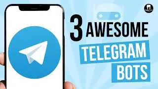 3 Fun & Useful Telegram Bots That You Must Try!