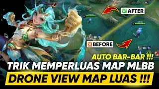 DRONE VIEW MLBB‼️TRIK MEMPERLUAS MAP MOBILE LEGENDS AGAR TINGGI WORK RANKED ANTI BANNED NEW PATCH