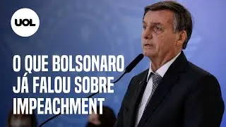 Impeachment: relembre falas de Bolsonaro sobre o tema