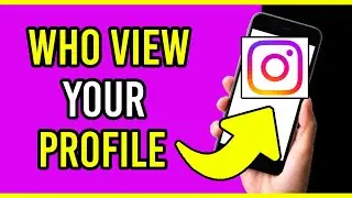 How To Check If Someone Viewed Your Instagram Profile