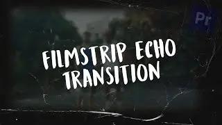 How to Make a Dynamic Filmstrip Echo Effect in Premiere Pro