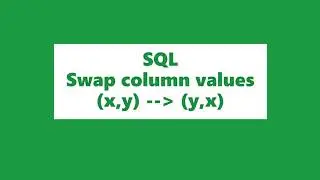 SQL Query | How to swap column values
