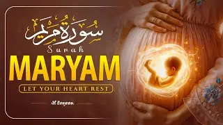 Surah Maryam سورة مريم | Most Beautiful Calming Voice Will Touch Your Heart إن شاء الله | Al Bayaan