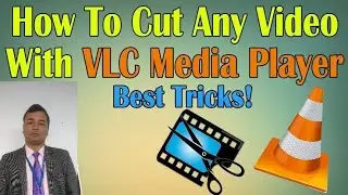 How to cut or trim video clips using VLC media player