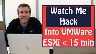 How To Hack Into VMWare ESXi In Less Than 15 Minutes