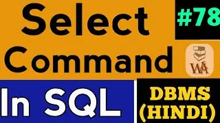 sql select query | sql select statement | sql select from multiple tables | dbms Lectures #78