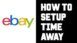 Ebay How To Setup Time Away - How To Stop Sales During Vacation Time Away Ebay Seller Account