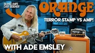 Orange Terror Stamp Vs Actual Amp! (feat. Ade Emsley From Orange Amps)