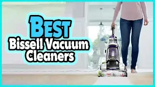 ✅Top 5: Best Bissell Vacuum Cleaners In 2023 👌 [ Amazon Bissell Vacuum ]