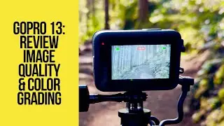 Reviewing the Image Quality & Color Correction from New  GoPro 13 Camera