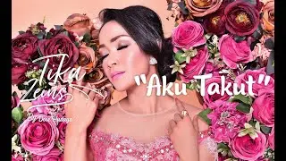 Aku Takut - Repvblik (Cover by Tika Zeins)