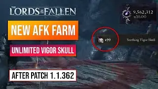 Lords Of The Fallen Vigor Farm | New AFK Vigor Glitch After Patch 1.1.362! 500+ Million Vigor!