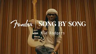 Nile Rodgers | Song by Song | Fender