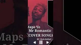 #yomaps #mrromantic #coversong by @Chriskellah