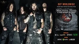 MACHINE HEAD - Is There Anybody Out There? (OFFICIAL TRACK)